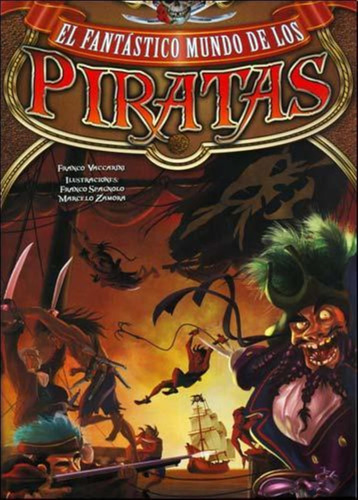 Fantastico Mundo De Los Piratas, El-vaccarini, Franco-latinb