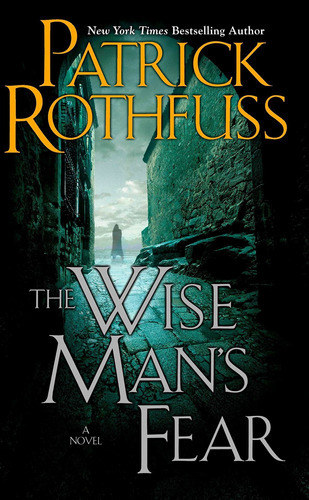 The Wise Man's Fear: 02: The Wise Man's Fear: 02, De Patrick Rothfuss. Editorial Daw Books, Tapa Dura, Edición 2011 En Inglés, 2011