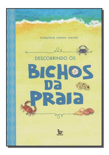 Descobrindo Os Bichos Da Praia