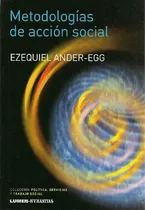 Comprar Libro Metodologías De Acción Social De Ezequiel Ander-egg