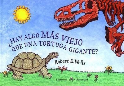 Hay Algo Mas Viejo Que Una Tortuga Gigante - Rober(hardback)