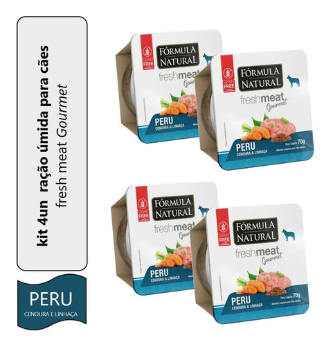 Ração Úmida Cães Fresh Meat Peru (70g) 4un Fórmula Natural
