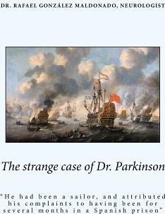 Libro The Strange Case Of Dr. Parkinson - Dr Rafael Gonza...