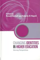 Comprar Changing Identities In Higher Education, De Ronald Barnett. Editorial Taylor Francis Ltd, Tapa Dura En Inglés