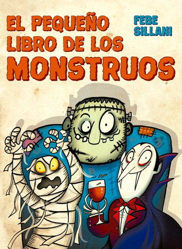 El pequeño libro de los monstruos, de Sillani, Febe. Editorial PICARONA-OBELISCO, tapa blanda en español, 2020