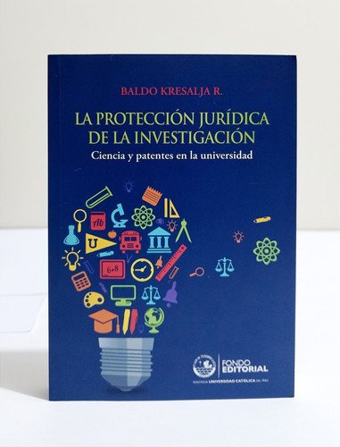 La Protección Jurídica De La Investigación - Baldo Kresalja 