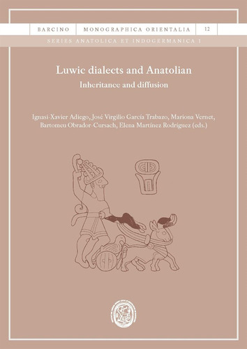 Libro Luwic Dialects And Anatolian: Inheritance And Diffu...