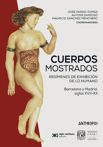 Cuerpos Mostrados, De Pardo-tomas. Anthropos Editorial, Tapa Blanda En Español