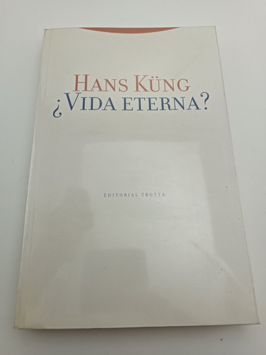 Vida Eterna? Hans Küng Trotta