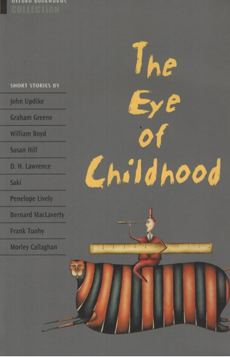 The Eye Of Childhood - Oxford Bookworms  Collection