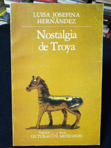 Libro / Luisa Josefina Hernández - Nostalgia De Troya