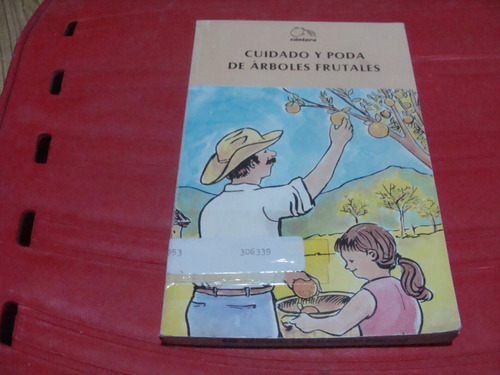 Cuidado Y Poda De Arboles Frutales , Año 1988 , Editorial Ar