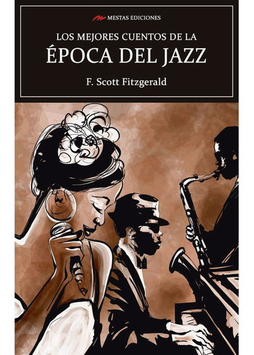 Los Mejores Cuentos De La Epoca Del Jazz