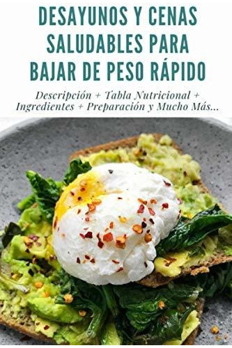 Libro : Desayunos Y Cenas Saludables Para Bajar De Peso... 