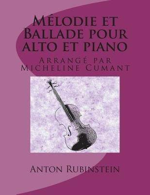 Melodie Et Ballade Pour Alto Et Piano - Micheline Cumant