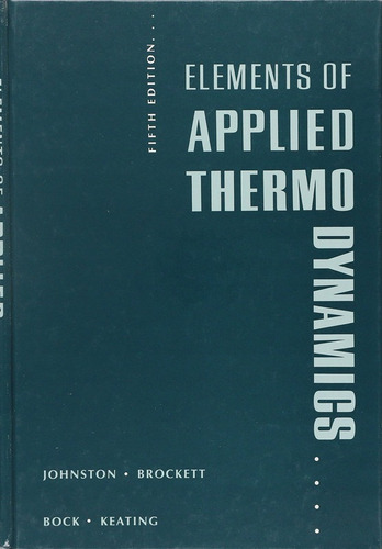 Elements Of Applied Thermodynamics - Johnston Robert