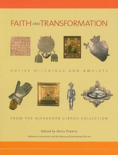 Libro: Fe Y Transformación: Ofrendas Votivas Y Desde