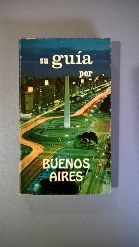 Su Guía Por Buenos Aires - 1976