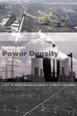 Power Density : A Key To Understanding Energy Sources And Us