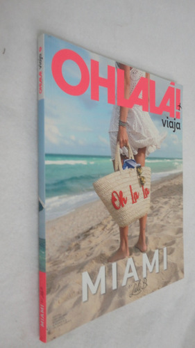 Revista Ohlala  Viaja Miami 