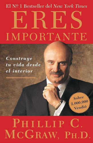 Libro: Eres Importante (self Matters): Construye Tu Vida El