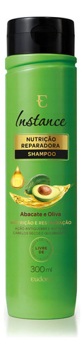 Shampoo Abacate E Oliva Nutrição Reparadora Eudora Instance