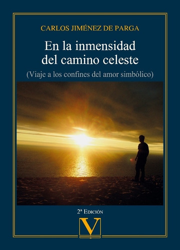 En La Inmensidad Del Camino Celeste, De Carlos Jiménez De Parga. Editorial Verbum, Tapa Blanda En Español, 2020