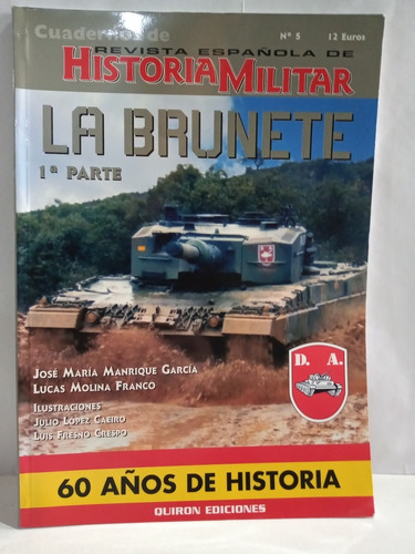 LA BRUNETE, de LUCAS MOLINA FRANCO. Editorial Quiron Ediciones en español