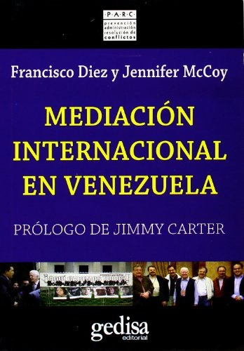 Mediación Internacional En Venezuela, Diez, Gedisa