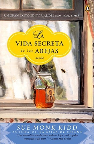 Libro : La Vida Secreta De Las Abejas Una Novela - Kidd,...