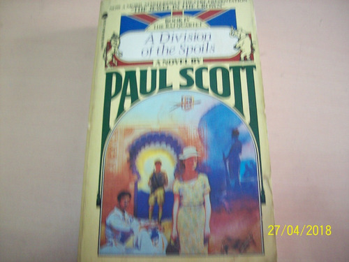 Paul Scott. A División Of The Spoils (novela En Inglés),1975