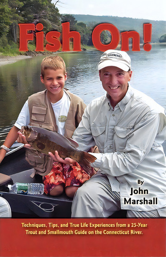 Fish On, De John Marshall. Editorial Createspace Independent Publishing Platform, Tapa Blanda En Inglés