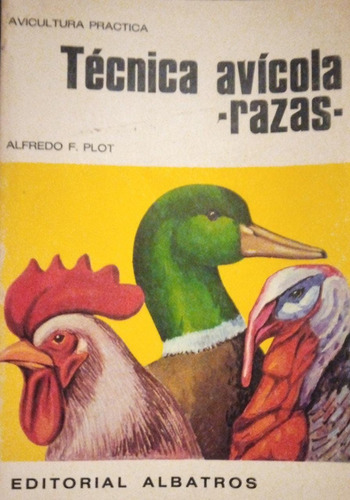 Técnica Avícola Razas Alfredo Plot 
