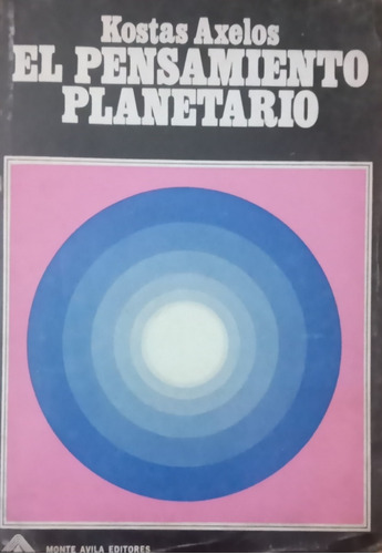 El Pensamiento Planetario Kostas Axelos