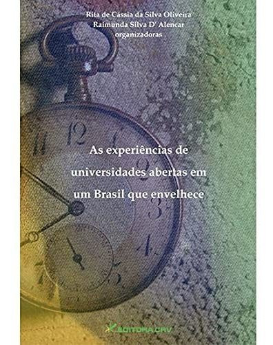 Libro As Experiências De Universidades Abertas Em Um Brasil