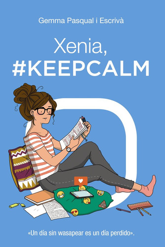 Xenia #keepcalm - Pasqual I Escrivá, Gemma