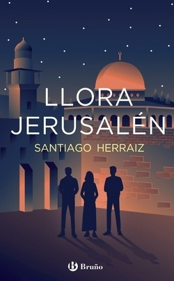 Llora Jerusalén Herraiz, Santiago Bruño