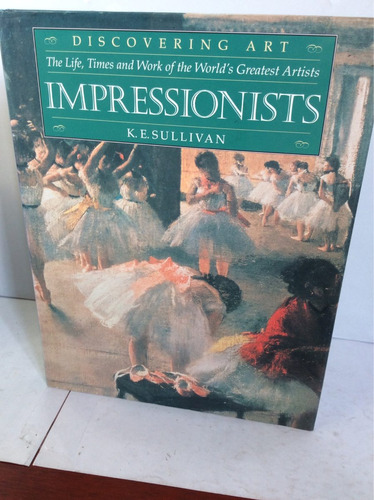 Impresionistas. K. E. Sullivan.