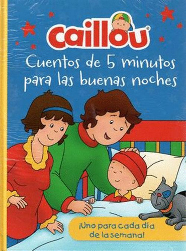 Libro Caillou Cuentos De 5 Minutos Para Las Buenas Noches