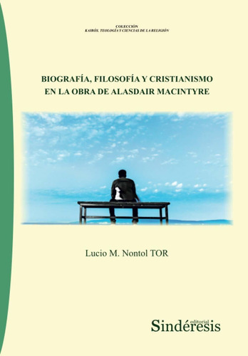 Libro Biografía, Filosofía Y Cristianismo En La Obra  Lbm3
