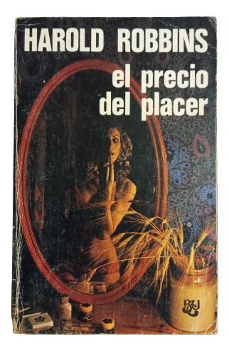 Harold Robbins. El Precio Del Placer