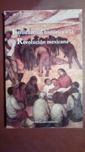 Introducción Histórica A La Revolución Mexicana.