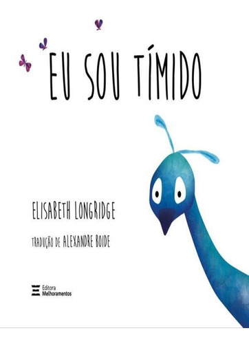 Eu Sou Tímido, De Longridge, Elisabeth. Editora Melhoramentos, Capa Mole Em Português