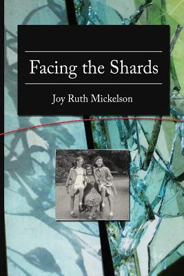 Libro Facing The Shards - Mickelson, Joy Ruth