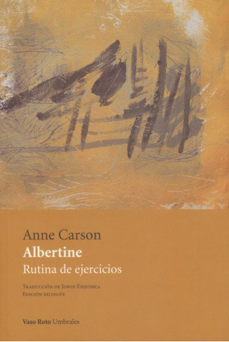 Albertine. Rutina De Ejercicios (edición Bilingüe) / Carson,