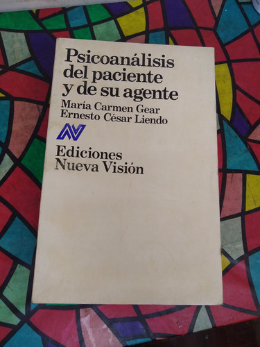 Psicoanálisis Del Paciente Y De Su Agente Gear Liendo