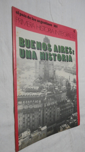 El País De Los Argentinos  Nro 161 Buenos Aires Una Historia