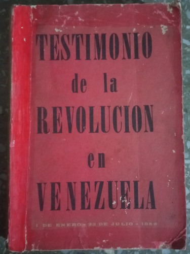 Testimonio De La Revolución En Venezuela