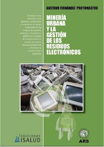 Minería Urbana Y La Gestión De Los Residuos Electrónicos
