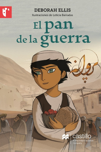 El Pan De La Guerra, De Deborah Ellis & Nora Twomey., Vol. No. Editorial Castillo, Tapa Blanda En Español, 1